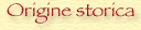 origine storica